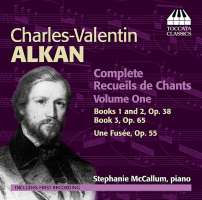 Alkan: Complete Recueils de Chants Volume 1